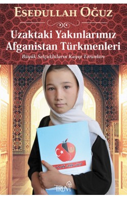 Uzaktaki Yakınlarımız Afganistan Türkmenleri 